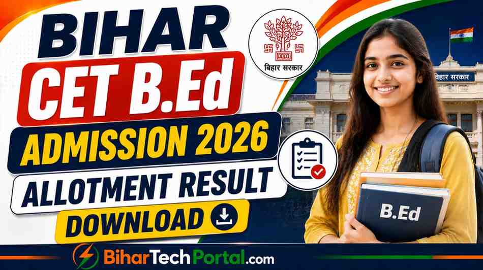 Bihar CET B.Ed Admission 2026 1st Round Allotment Result Download