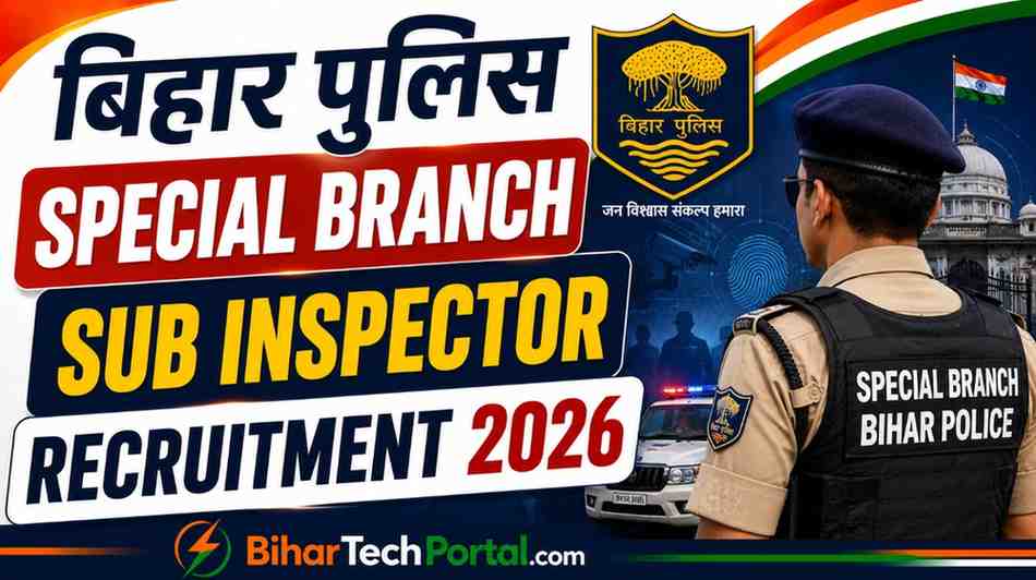 Bihar Police Special Branch Sub Inspector Recruitment 2026